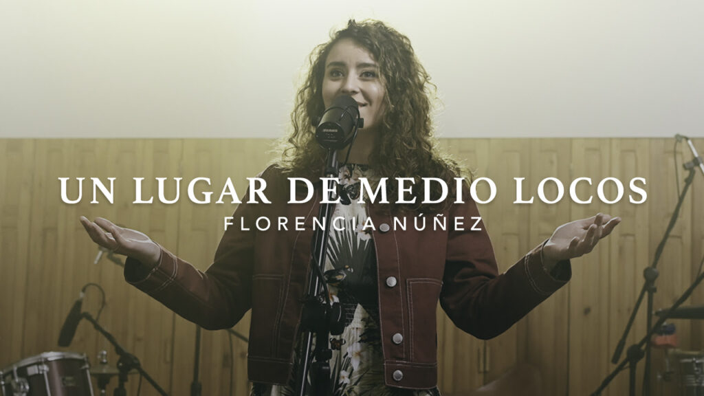 FLORENCIA NÚÑEZ estrenó el video «Un lugar de medio locos»
