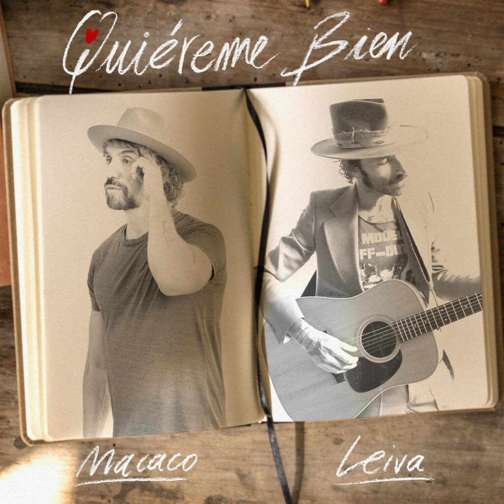 MACACO Y LEIVA presentan QUIÉREME BIEN