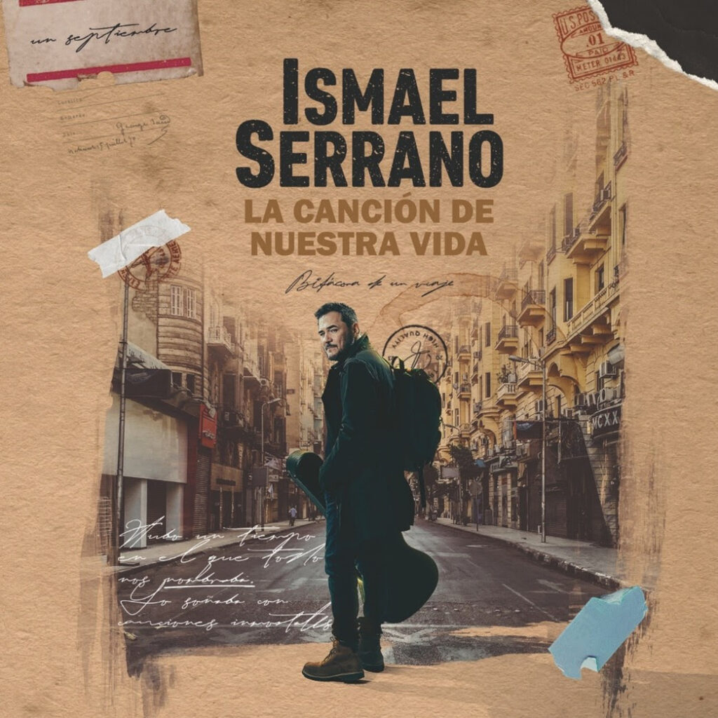 ISMAEL SERRANO presenta su nuevo álbum LA CANCIÓN DE NUESTRA VIDA